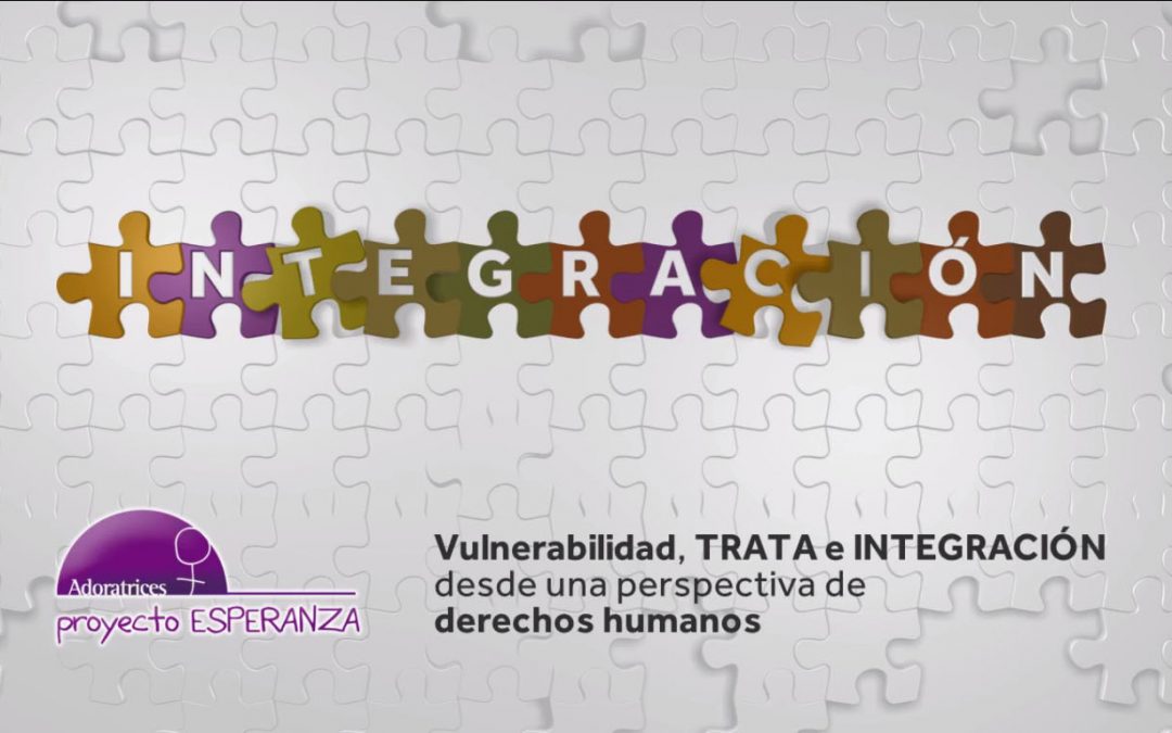 Vulnerabilidad, Integración y Trata